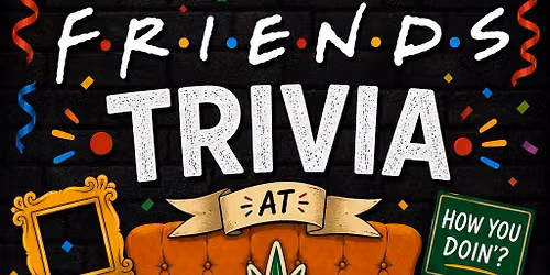 Friends Trivia
