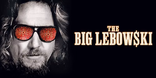 Paramount On Screen: The Big Lebowski [R]
