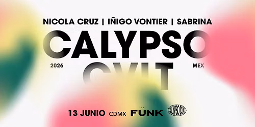 Calypso Cvlt: Nicola Cruz + I\u00f1igo Vontier + Sabrina