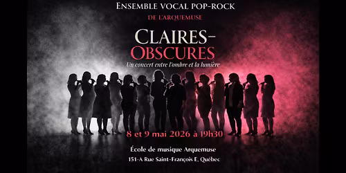 Claires Obscures, l'ensemble vocal pop rock de l'Arquemuse
