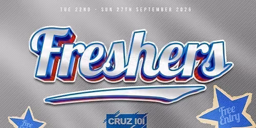 FRESHERS WEEK - FREE ENTRY WITH STUDENT ID