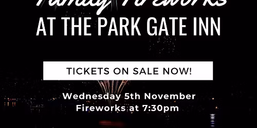 Annual Family Fireworks Event - 5th November!