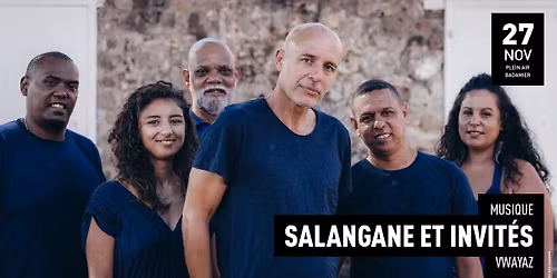 SALANGANE ET INVIT\u00c9S \/ VWAYAZ