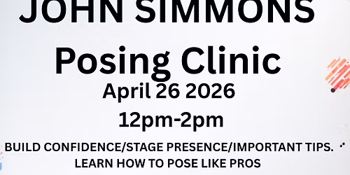 John Simmons Posing Clinic - April 2026