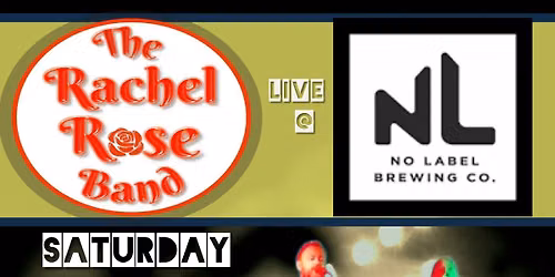The Rachel Rose Band at No Label Brewing Co.