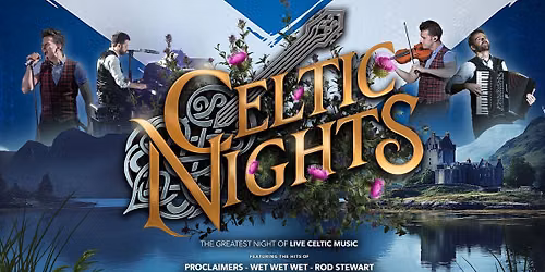 Celtic Nights - PENZANCE RITZ THEATRE