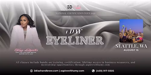EYELINER CERTIFICATION \u2013 SEATTLE, WA (AUGUST 16, 2026)