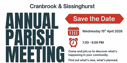Cranbrook & Sissinghurst Annual Parish Meeting