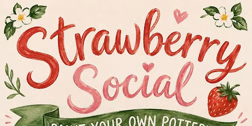 \ud83c\udf53\u2600\ufe0f Strawberry Social \u2600\ufe0f\ud83c\udf53