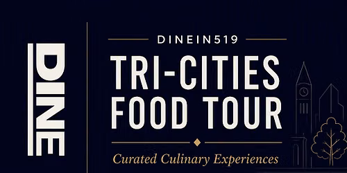 Dinein519: Tri-Cities Food Tour