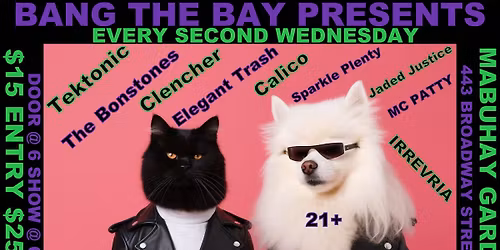 Bang the Bay Presents Every Second Wednesday at The Mabuhay Gardens May 13th