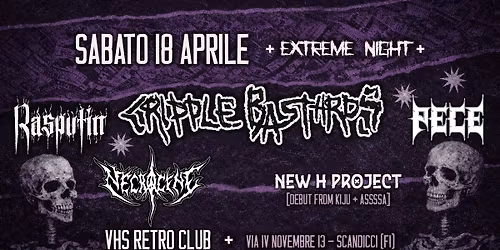 EXTREME Night \/ Cripple Bastards + Necrocene + Pece + Rasputin + New h project