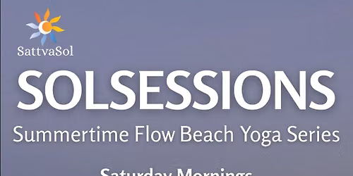 SOL SESSIONS: Summertime flow beach yoga