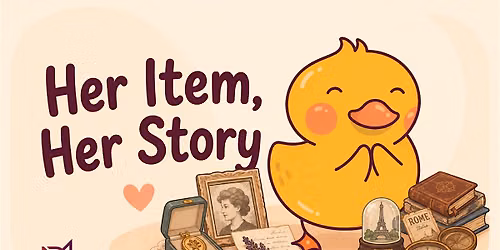Women\u2019s Her Item, Her Story & Lucky Duck Night
