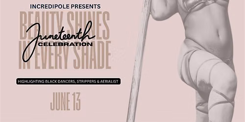 Juneteenth Celebration Showcase at Incredipole