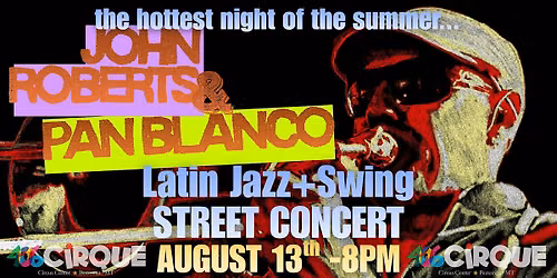 JOHN ROBERTS & PAN BLANCO LIVE AT 406CIRQUE