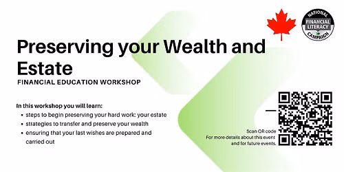 Preserving your Wealth & Estate - Financial Education Workshop