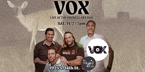 VOX at The Inkwell | No Cover