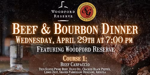 Beef & Bourbon Dinner Featuring Woodford Reserve