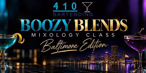 Boozy Blends Mixology Class: Baltimore Edition