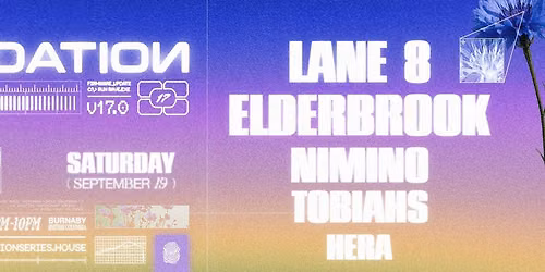 Foundation v17.0 Open Air \u2726 Lane 8, Elderbrook, Nimino, Tobiahs & Hera