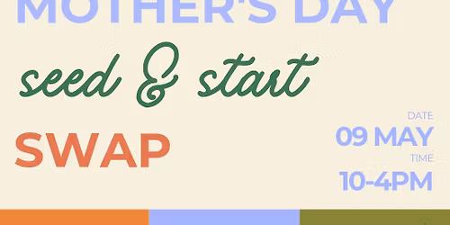 Mother\u2019s Day Seed & Start Swap