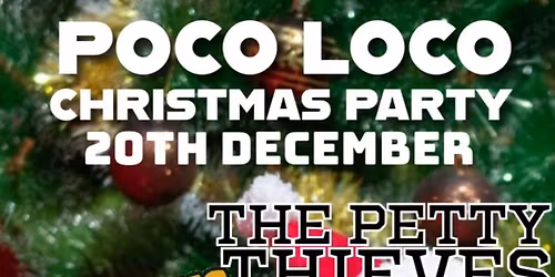 POCO XMAS PARTY-Ferocious Lopez + The Petty Thieves + Fine Lime