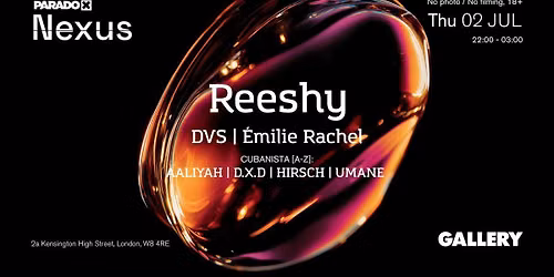 Paradox Nexus: Reeshy - Thursdays at Gallery