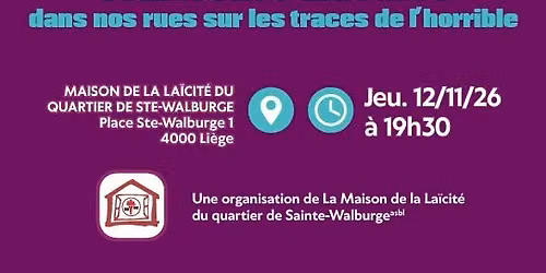 Conf\u00e9rence macabre dans nos rues sur les traces de l'horrible