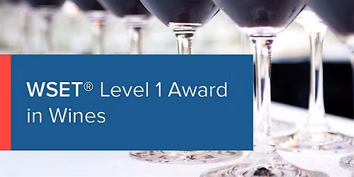 WSET Level 1 Award in Wines : 2-Day Course Jan 29th and Feb 5th, 2026