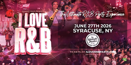 I LOVE R&B PARTY - Syracuse, NY