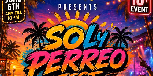 Sol Y Perreo Fest (San Antonio, Texas) 18+