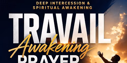 Travail (Non-Denominational Prayer Gathering)