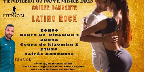 SOIREE DANSANTE LATINO ROCK. 2 COURS DE KIZ AVEC FRANCK AU FIT