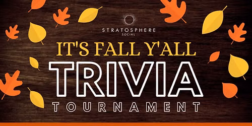 It's Fall Y'all Trivia Tournament 