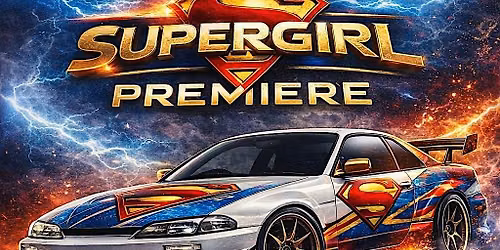 VSSN'S CARS & A MOVIE: SUPERGIRL