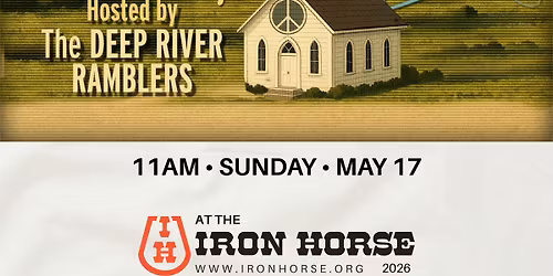 Happy Valley Bluegrass Church ft. Deep River Ramblers at The Iron Horse