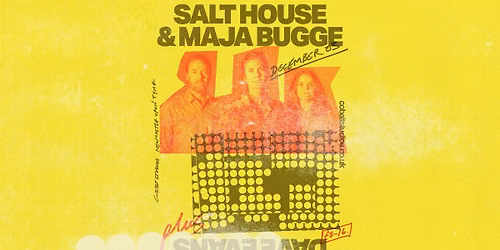 Fresh Thursday \/\/ Salt House + Maja Bugge & Dave Evans