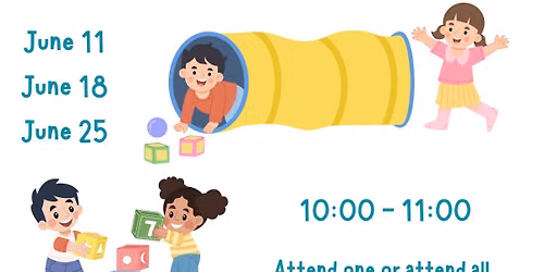 First Steps: Explore, Play, Connect