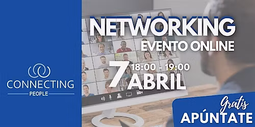 NETWORKING VALENCIA CONNECTING PEOPLE -Online 7 abril