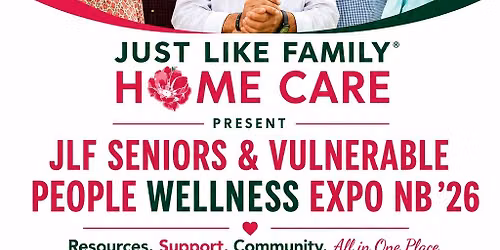 JUST LIKE FAMILY SENIORS & VULNERABLE PERSONS WELLNESS EXPO '26
