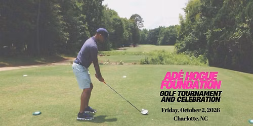 Ad\u00e9 Hogue Foundation Golf Tournament + Celebration