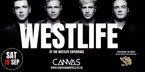 WESTLIFE by THE WESTLIFE EXPERIENCE \/\/ SATURDAY 19TH SEPTEMBER