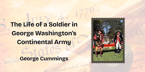 The Life of a Soldier in George Washington's Continental Army
