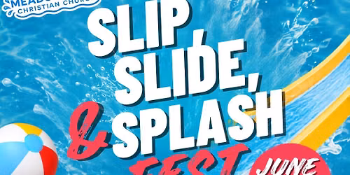 Slip, Slide, Splash Fest