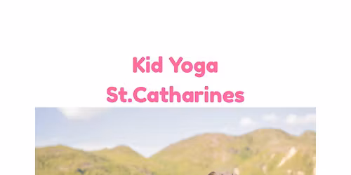 Kid Yoga~St.Catharines
