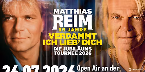 MATTHIAS REIM - VERDAMMT ICH LIEB DICH! - DIE JUBIL\u00c4UMSTOUR 2026 - Stadthalle Bremerhaven - Open Air
