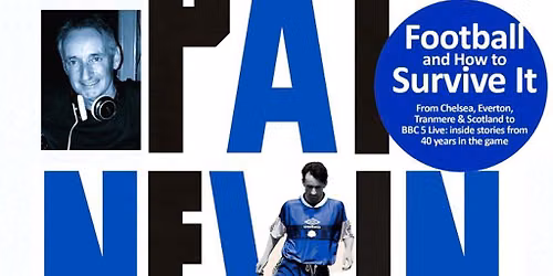 Pat Nevin: Football and How to Survive It