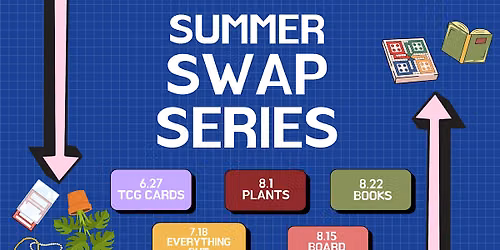 Summer Swap Series: Trading Card Game Swap