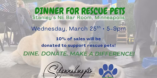 \ud83c\udf7d\ufe0f Dinner for Rescue Pets at Stanley\u2019s NE Bar Room \ud83d\udc3e